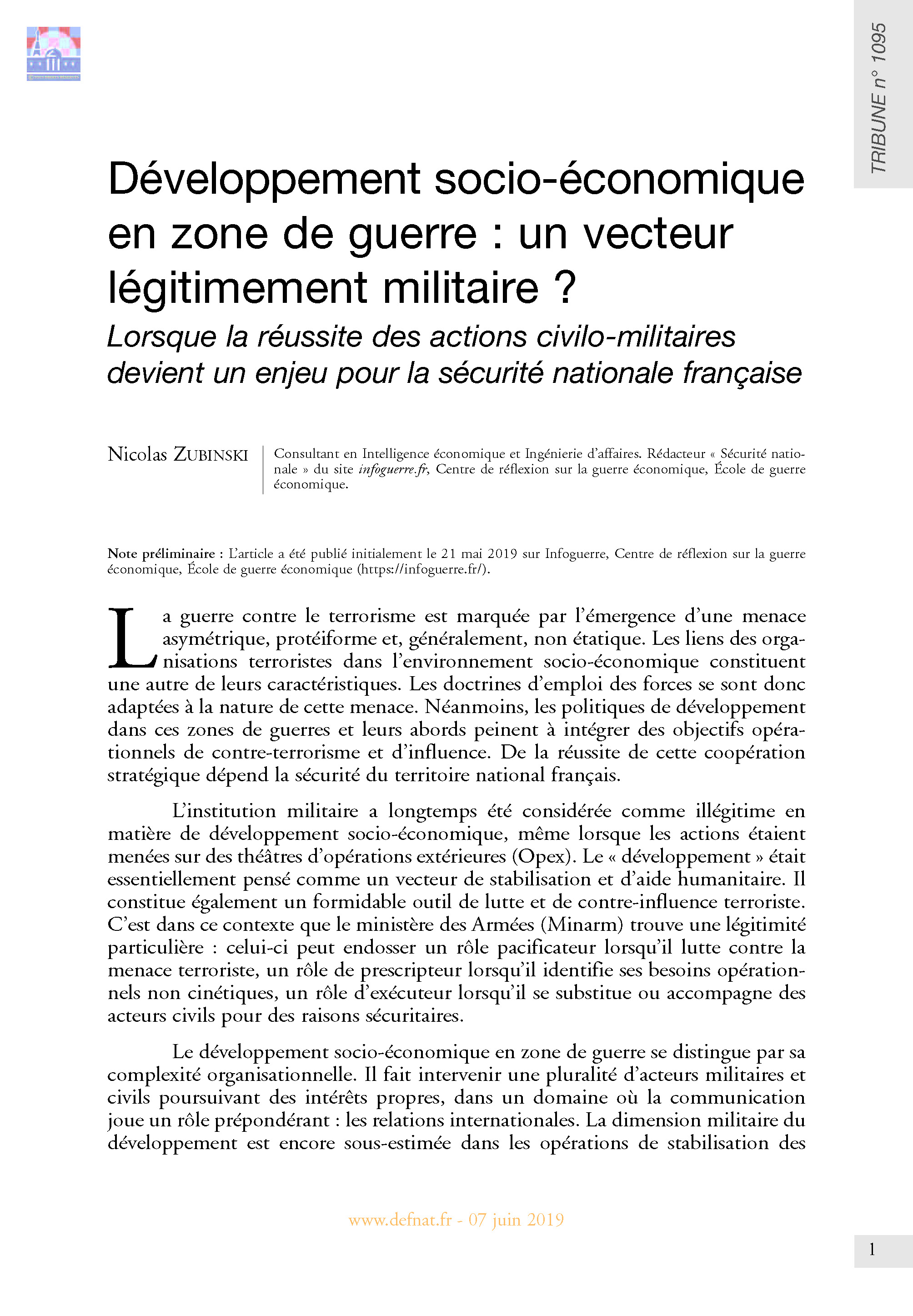 Développement socio-économique en zone de guerre : un vecteur légitimement militaire ?
Lorsque la réussite des actions civilo-militaires devient un enjeu pour la sécurité nationale française (T 1095)
